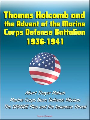 cover image of Thomas Holcomb and the Advent of the Marine Corps Defense Battalion